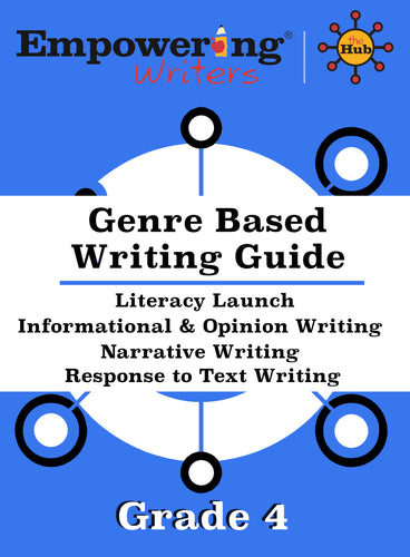 The HUB - Genre Based Writing Guide (Includes Narrative and Informational Writing Guides)