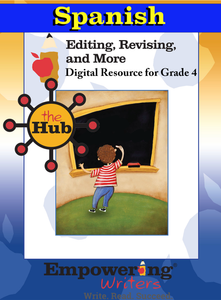 the Hub - Editing, Revising, & More Guide with Student Activity Pages- SPANISH - Gr. 3-5 (DIGITAL)