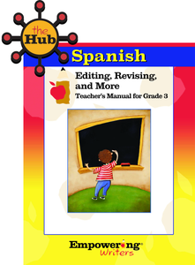 The HUB - Grade 3 - Spanish - Editing, Revising, & More Digital Guide with Student Activity Pages