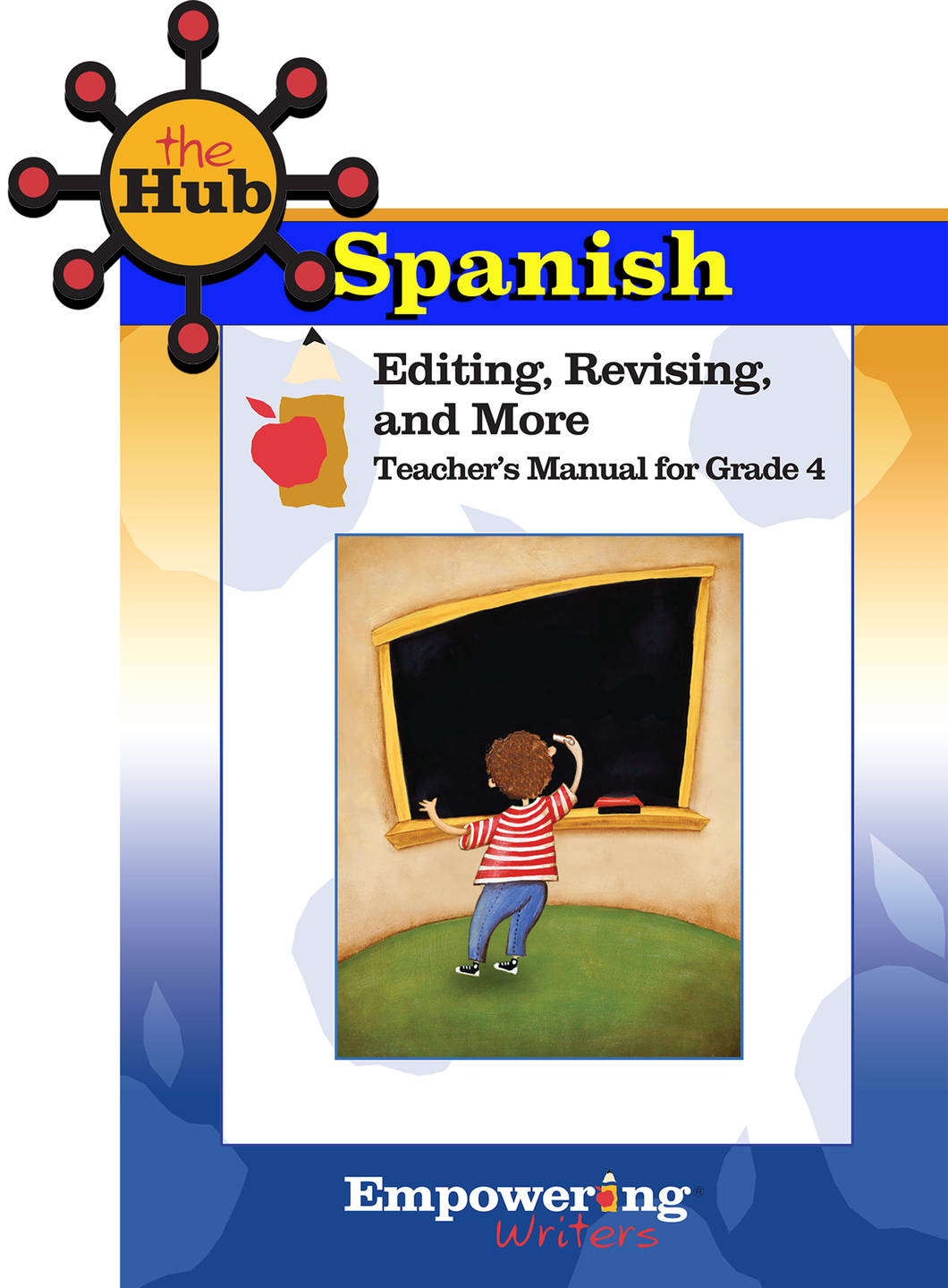 The HUB - Grade 4 - Spanish - Editing, Revising, & More Digital Guide with Student Activity Pages