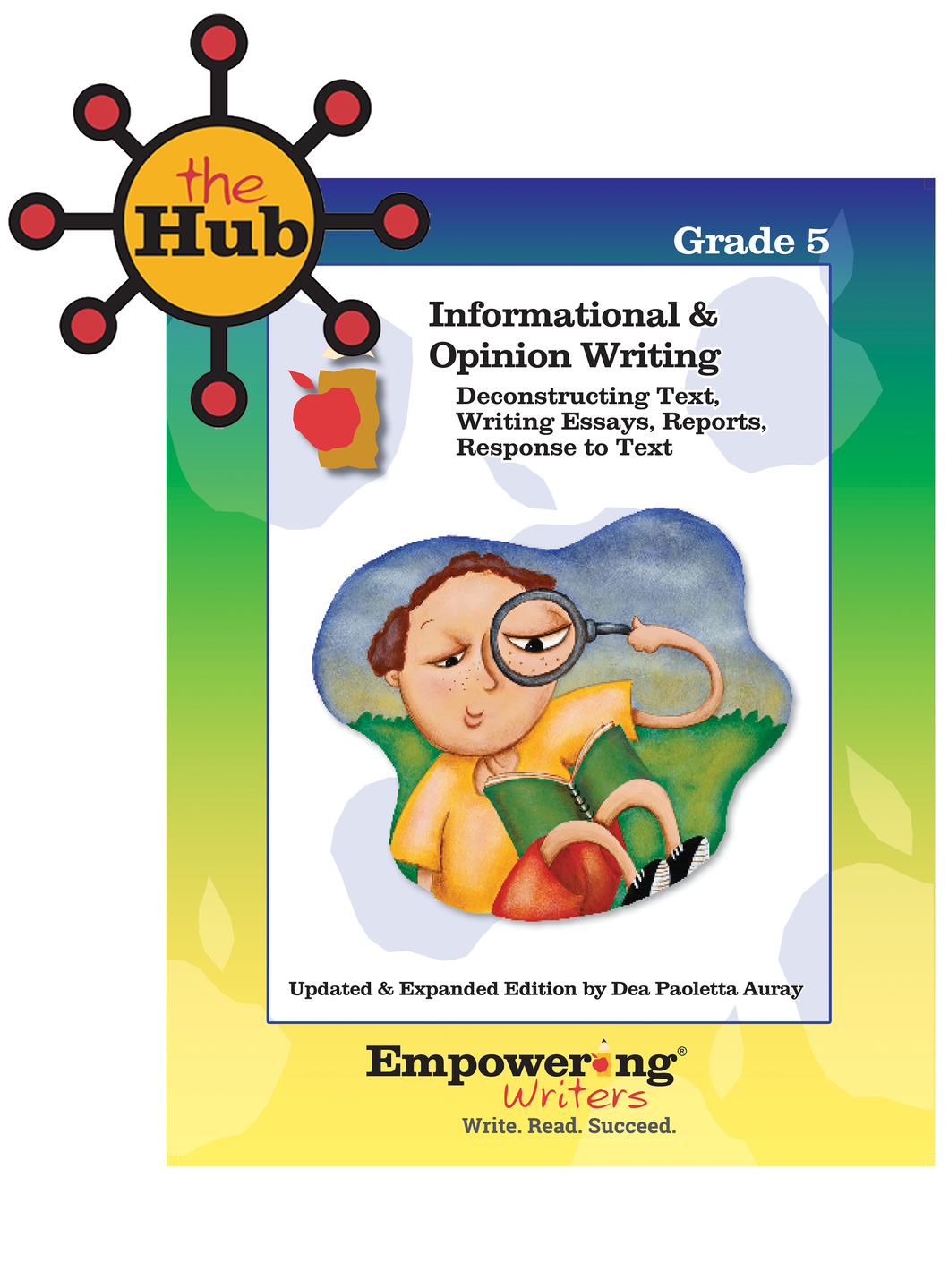The Hub: Grade 5 Informational & Opinion Writing