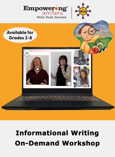 On-Demand Informational/Expository (2-8) Workshop (DIGITAL)