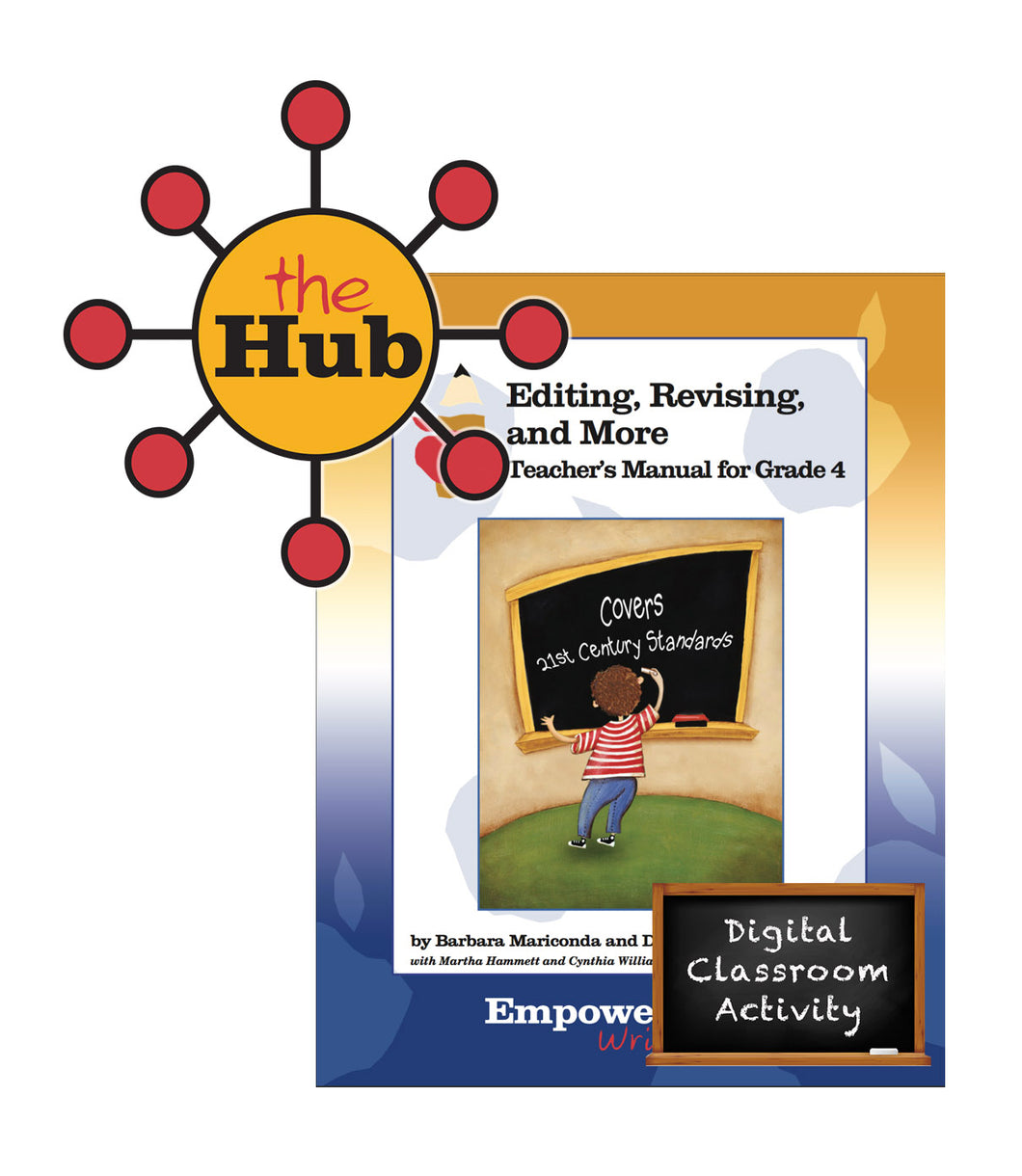 The HUB - Grade 4 - Editing, Revising, & More Digital Guide with Interactive Student Pages